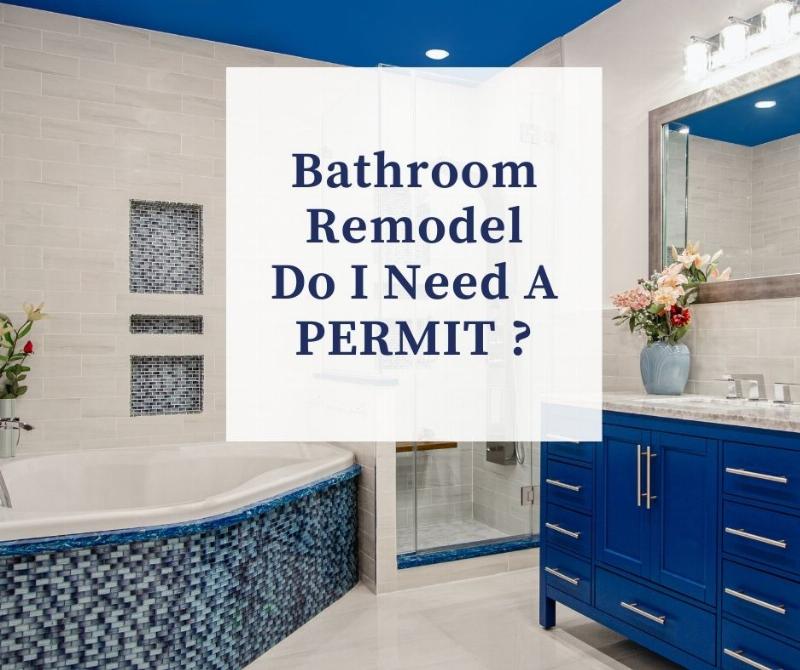Do You Need Permits To Remodel A Bathroom In Houston - Do I Need A Permit To Add Bathroom In My House